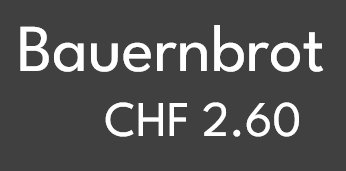 Bauernbrot CHF 2.60