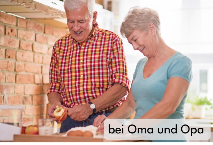 bei Oma und Opa